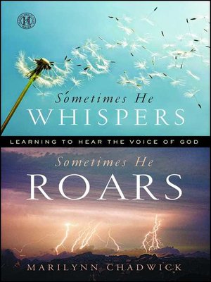 cover image of Sometimes He Whispers Sometimes He Roars